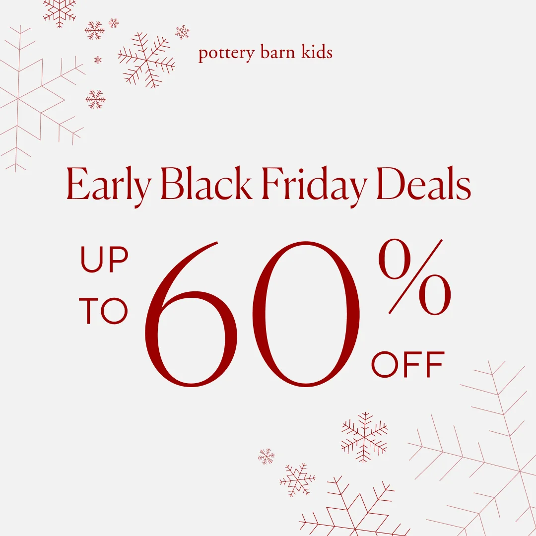 Pottery Barn Kids — Early Black Friday Text-Heavy Sale