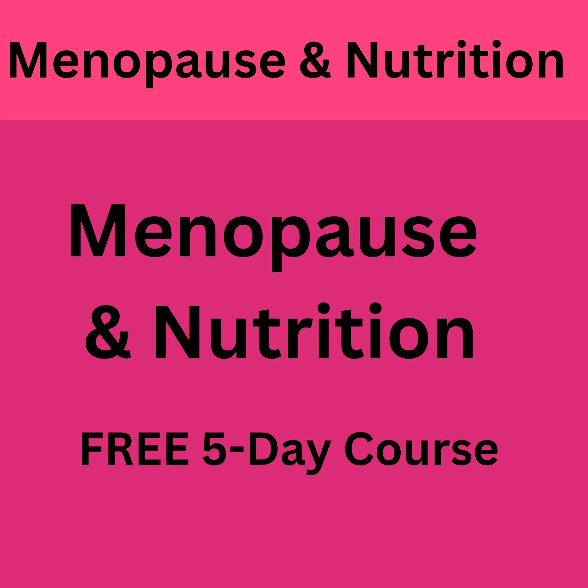 Menopause & Nutrition — Bold Text Block