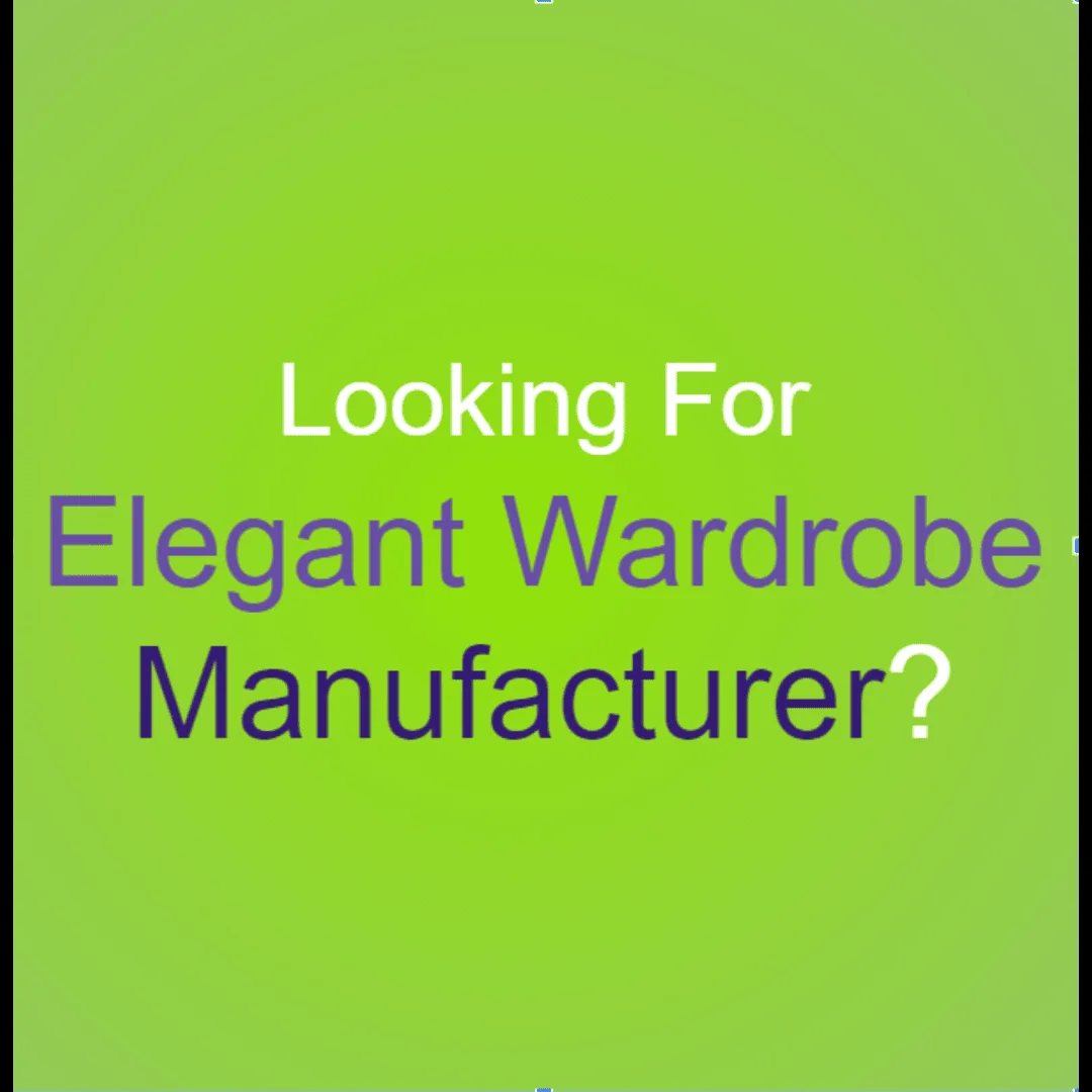 Elegant Wardrobe Manufacturer — Text-Heavy Query