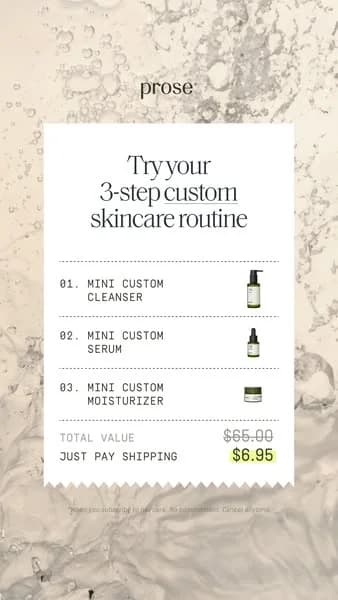 Prose Custom Skincare — Receipt Offer Layout - skincare ad example for Instagram