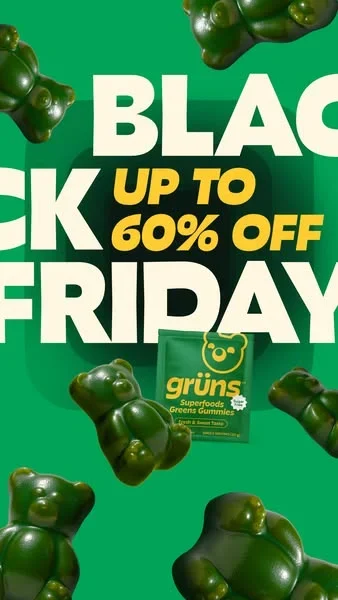 Grüns Black Friday ad example: giant cream BLACK FRIDAY letters cropped off the frame with green gummy bears and UP TO 60% OFF