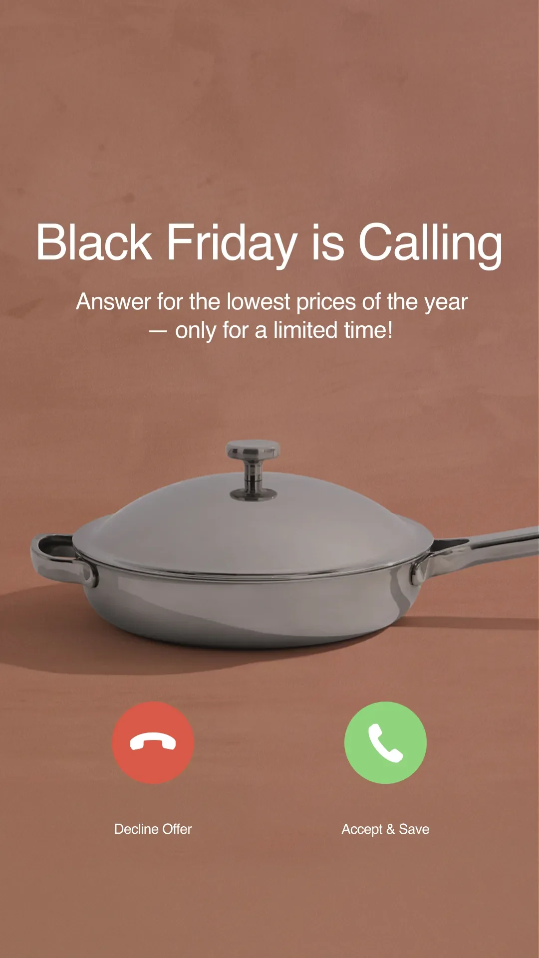 Our Place Black Friday ad example: an incoming call screen with a pan, Black Friday is Calling, Decline Offer and Accept and Save buttons