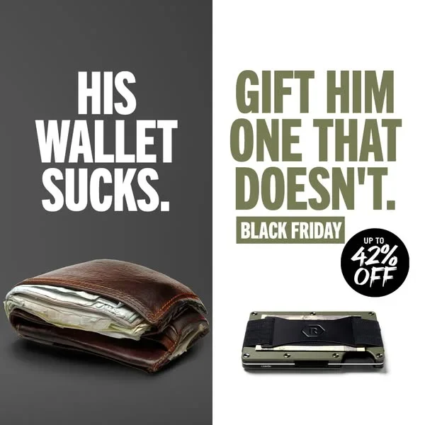 The Ridge Black Friday ad example: a fat leather wallet next to His Wallet Sucks and a slim metal wallet next to Gift Him One That Doesn't, 42% off
