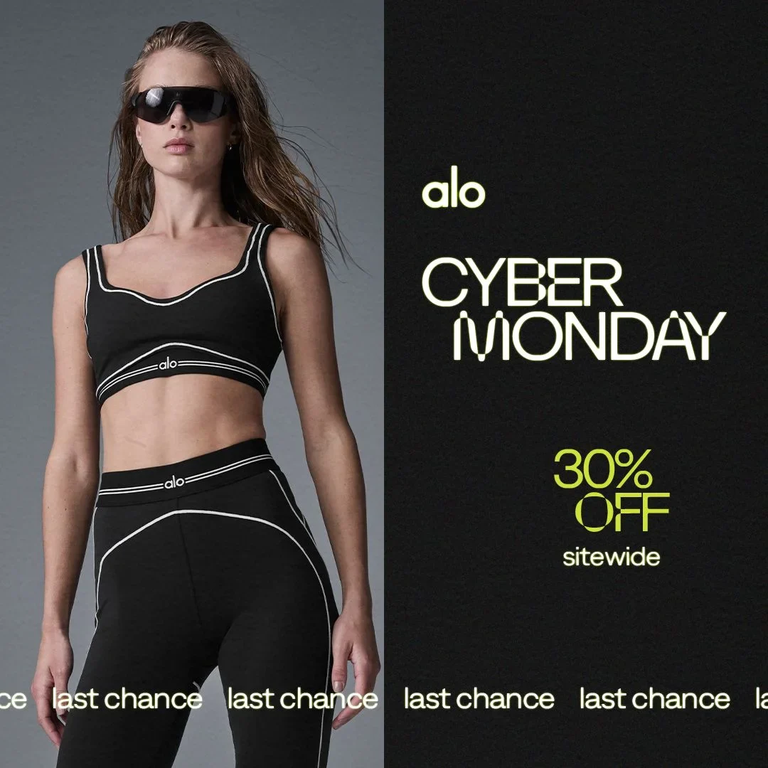 Alo Yoga Cyber Monday ad example: a model in black activewear on the left, CYBER MONDAY 30% OFF sitewide on black on the right, last chance ticker