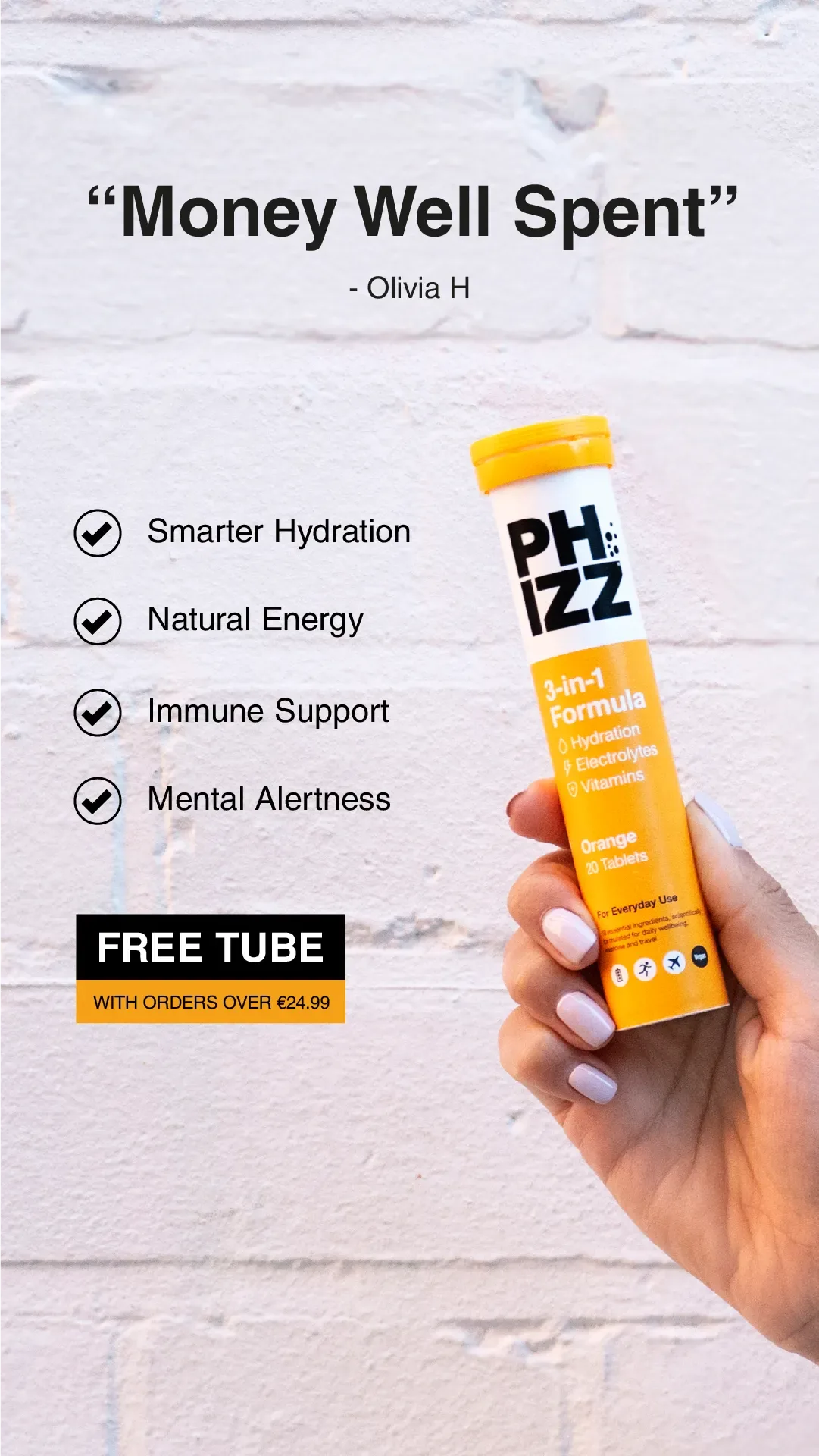 Phizz drink ad example: a hand holds an orange tablet tube beside four ticked benefits and a Money Well Spent quote