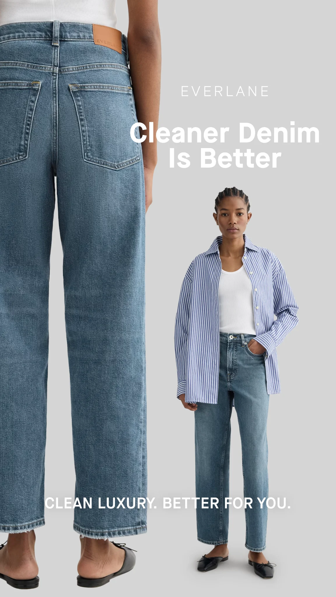 Everlane denim split-screen static ad showing two angles with "Cleaner denim is better"