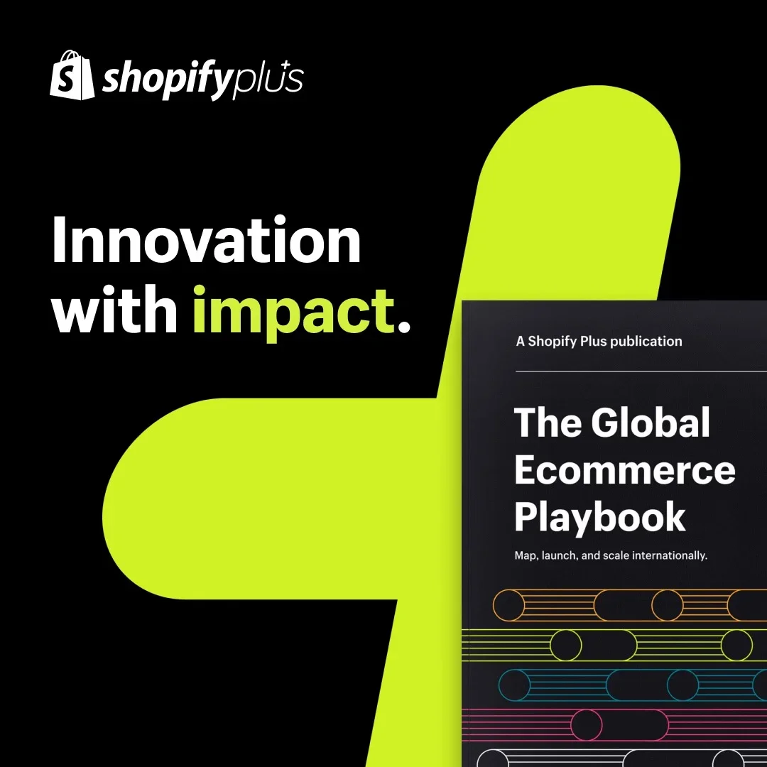 Shopify Plus Innovation with impact ad showing the Global Ecommerce Playbook cover on a lime brand shape